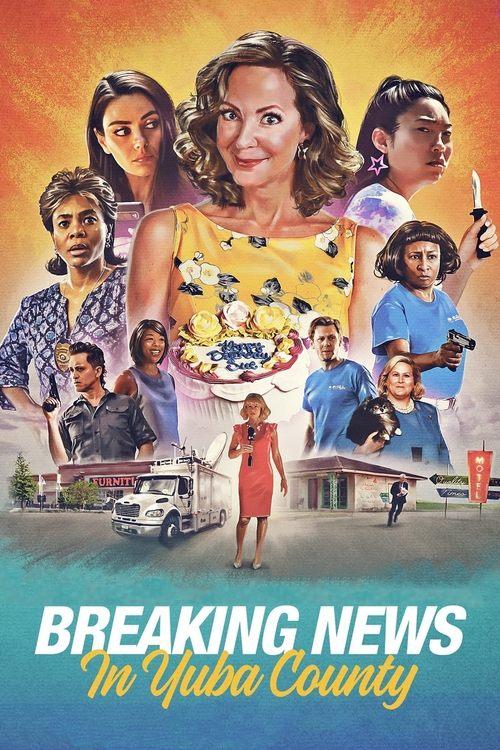 Breaking News in Yuba County 2021 official movie poster