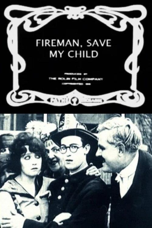 Fireman Save My Child 1918 official movie poster