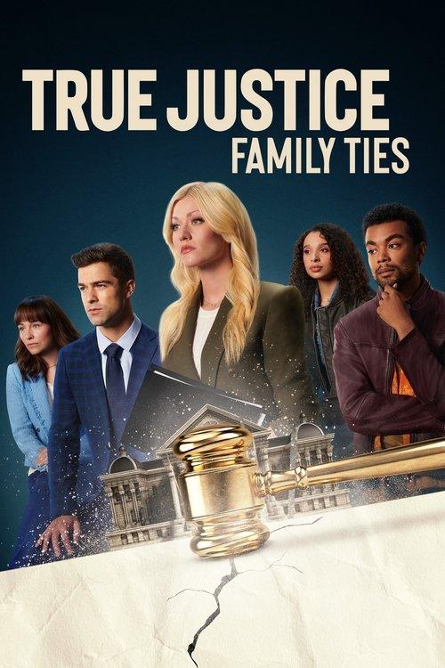 True Justice: Family Ties 2024 official movie poster