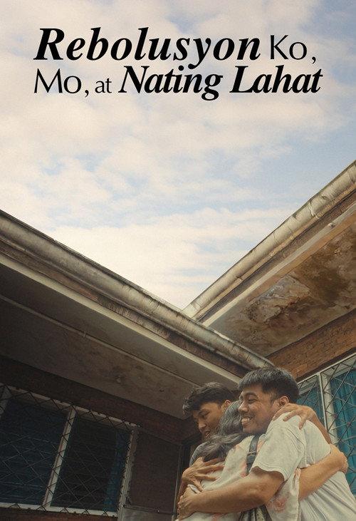 Rebolusyon Ko, Mo, at Nating Lahat 2025 official movie poster