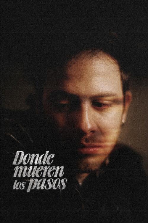 Donde mueren los pasos 2025 official movie poster