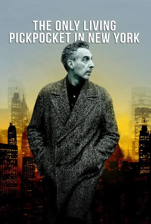 The Only Living Pickpocket in New York 2026 official movie poster