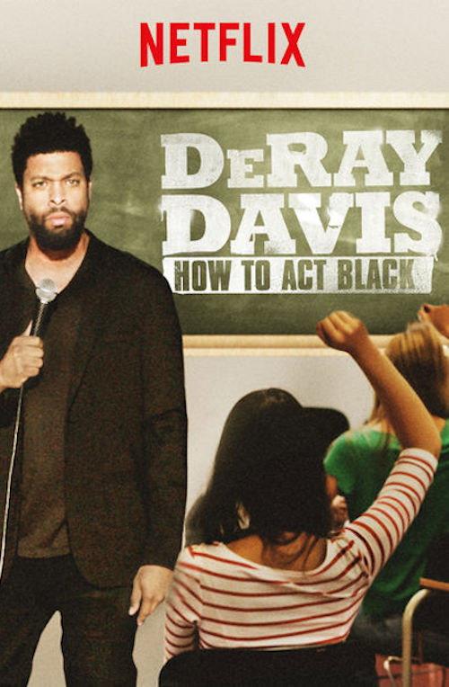DeRay Davis: How to Act Black 2017 official movie poster