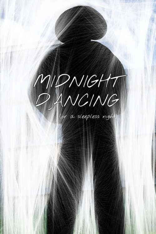Midnight Dancing (Or a Sleepless Night) 2022 official movie poster