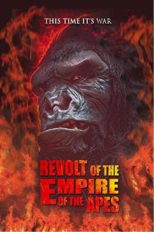 Revolt of the Empire of the Apes 2017 official movie poster