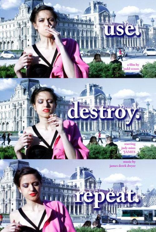 use. destroy. repeat. 2011 official movie poster