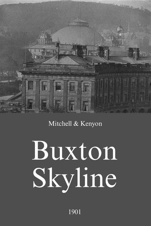 Buxton Skyline 1901 official movie poster