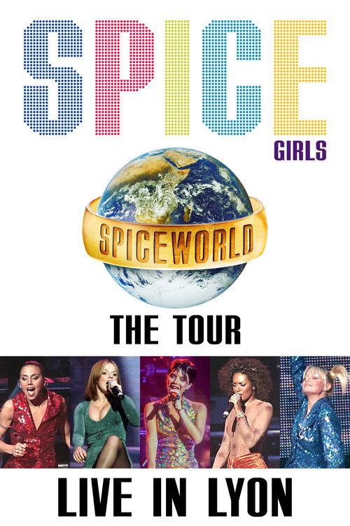 Spice Girls: Spiceworld Tour Live in Lyon 1998 official movie poster