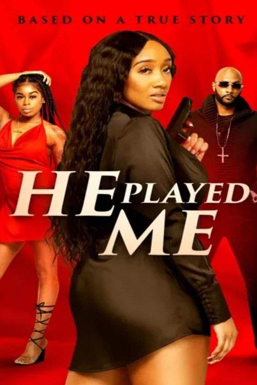 He Played Me 2021 official movie poster