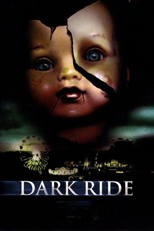 Dark Ride 2006 official movie poster