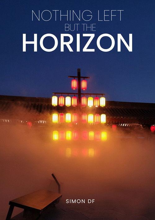Nothing left but the horizon 2025 official movie poster