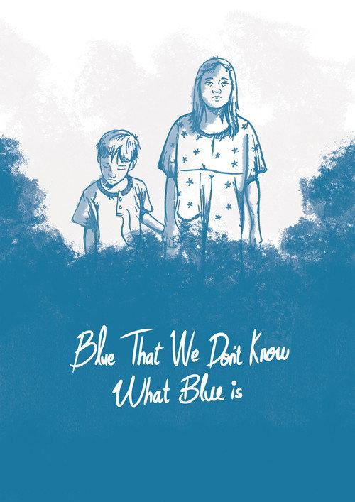 Blue, That We Don't Know What Blue Is  official movie poster