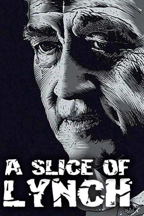 A Slice of Lynch 2007 official movie poster