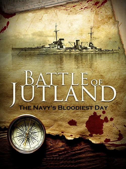 Battle of Jutland: The Navy's Bloodiest Day 2016 official movie poster
