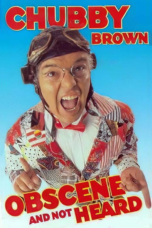 Roy Chubby Brown: Obscene and Not Heard 1997 official movie poster