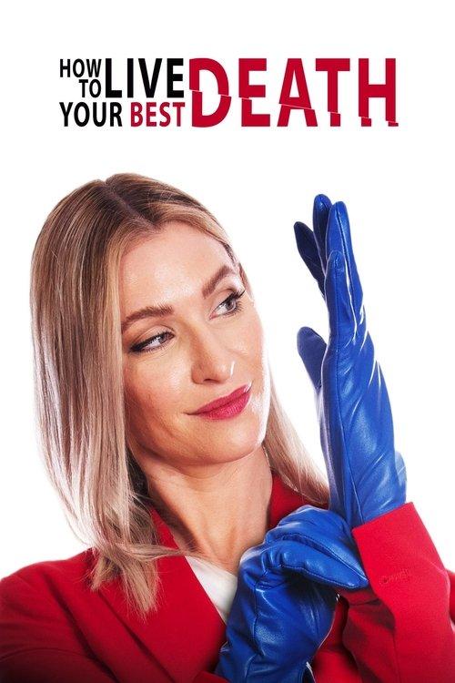 How to Live Your Best Death 2022 official movie poster