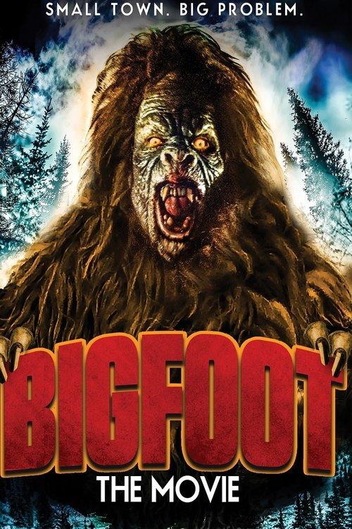 Bigfoot The Movie 2015 official movie poster