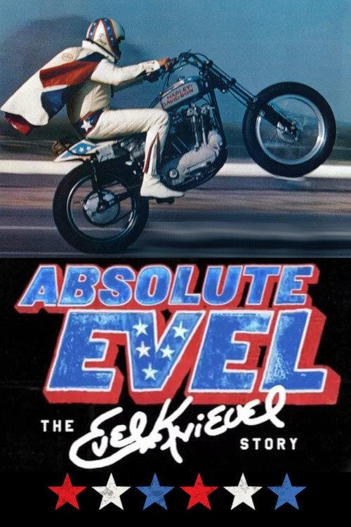 Absolute Evel: The Evel Knievel Story 2005 official movie poster