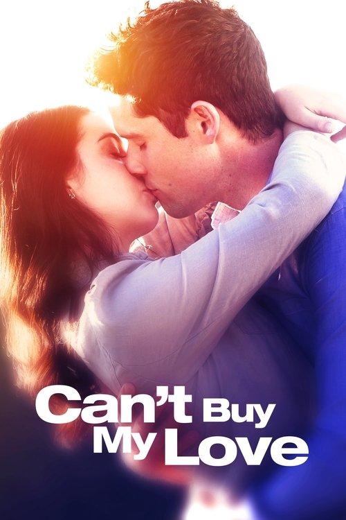 Can't Buy My Love 2017 official movie poster