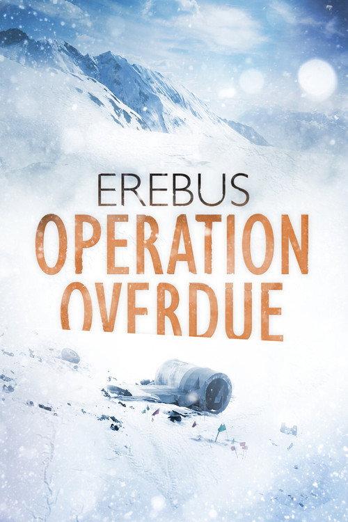 Erebus: Operation Overdue 2014 official movie poster