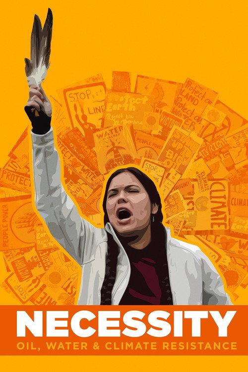 Necessity: Oil, Water & Climate Resistance 2019 official movie poster