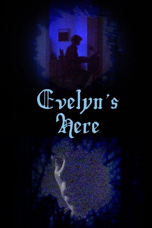 Evelyn's Here 2026 official movie poster