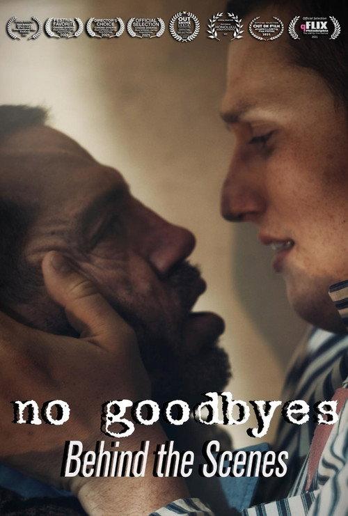 No Goodbyes: Behind the Scenes 2021 official movie poster
