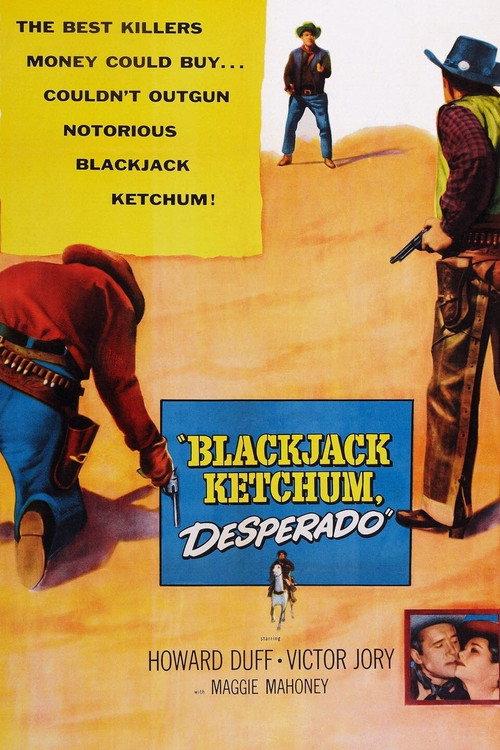 Blackjack Ketchum Desperado 1956 official movie poster