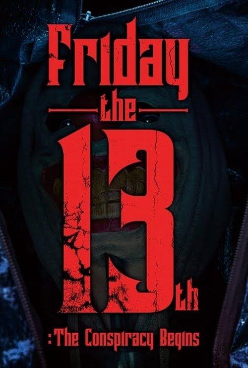 Friday the 13th : The Conspiracy Begins 2019 official movie poster