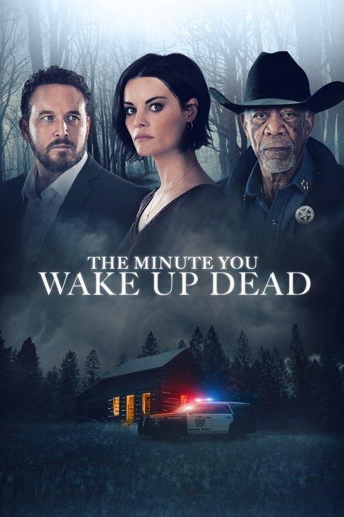 The Minute You Wake Up Dead 2022 official movie poster
