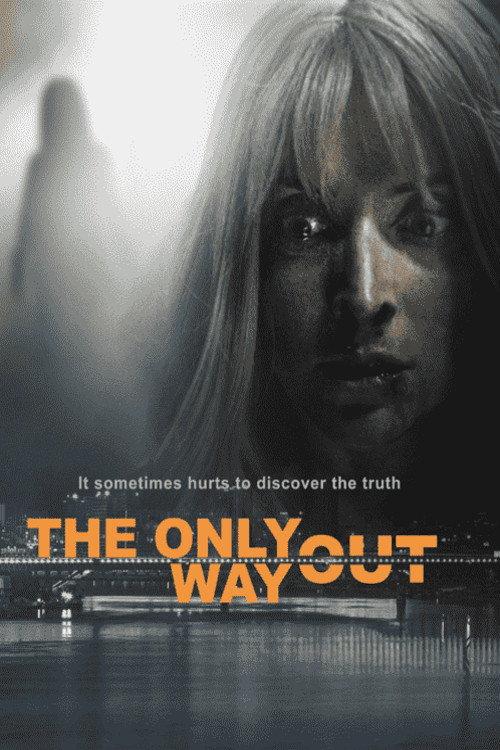 The Only Way Out 2021 official movie poster