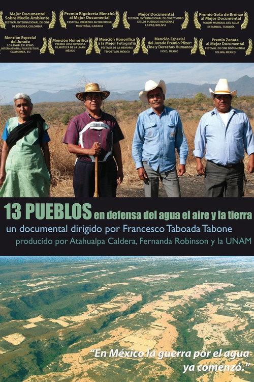 13 pueblos en defensa del agua, el aire y la tierra 2009 official movie poster