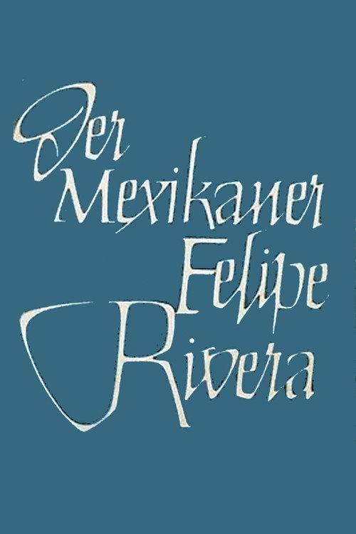 Der Mexikaner Felipe Rivera 1984 official movie poster