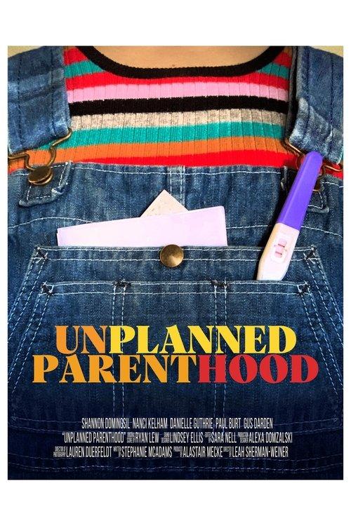 Unplanned Parenthood 2021 official movie poster