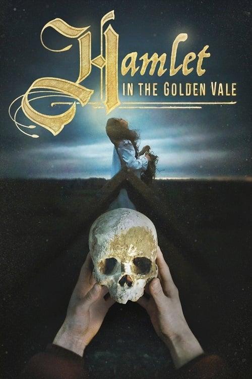 Hamlet in the Golden Vale 2018 official movie poster
