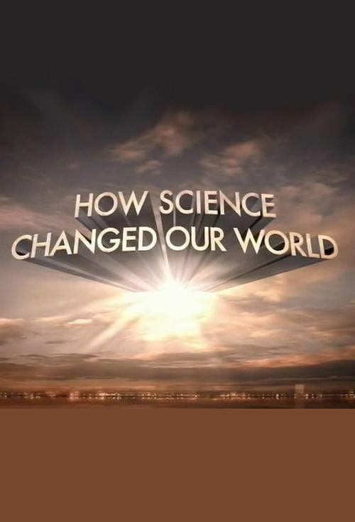 How Science Changed Our World 2010 official movie poster