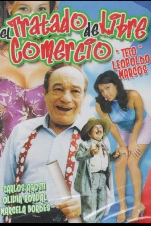 El tratado de libre co...mercio 1991 official movie poster