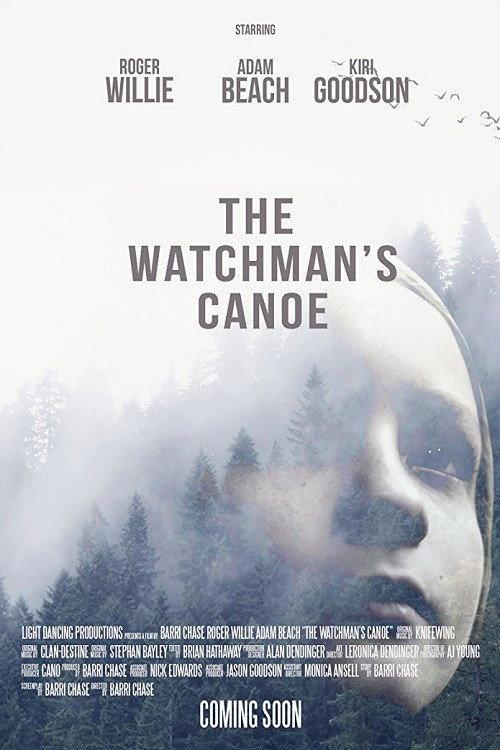 The Watchman's Canoe 2017 official movie poster