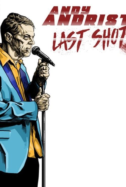 Andy Andrist: Last Shot 2021 official movie poster