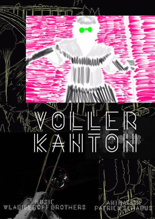 Wladigeroff Brothers - Volle(r) Kanton 2015 official movie poster