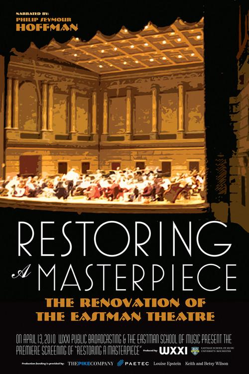Restoring a Masterpiece: The Renovation of Eastman Theatre 2010 official movie poster