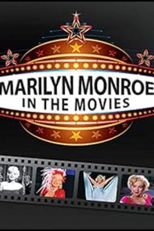 Marilyn Monroe: In The Movies 2012 official movie poster