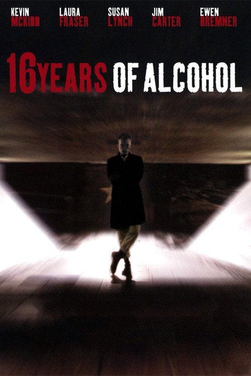 16 Years of Alcohol 2003 official movie poster