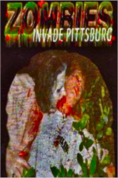 Zombies Invade Pittsburg 1988 official movie poster