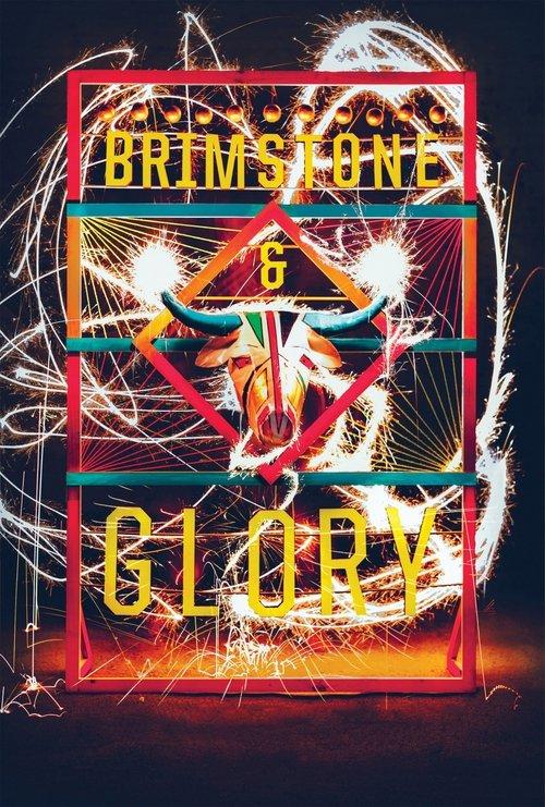 Brimstone & Glory 2017 official movie poster