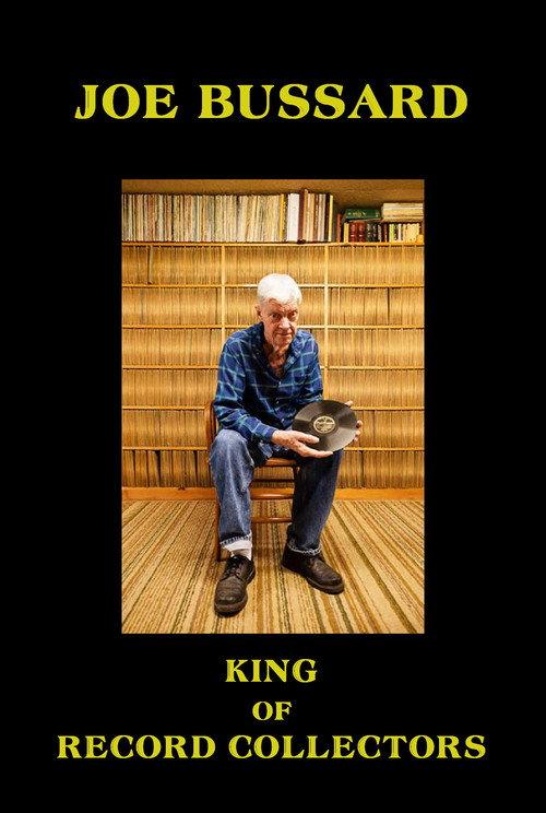 Joe Bussard: King of Record Collectors 2005 official movie poster