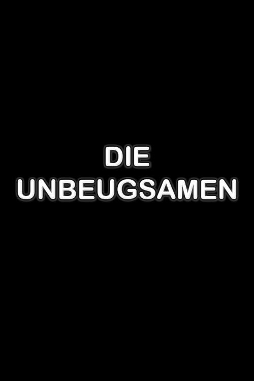 Die Unbeugsamen 2006 official movie poster