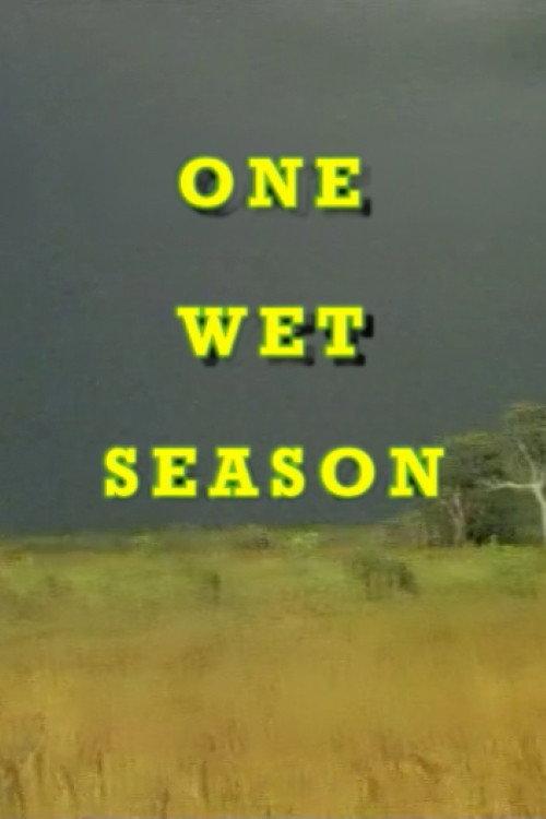 One Wet Season 1984 official movie poster