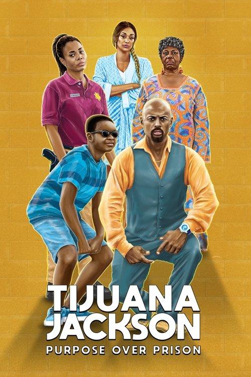 Tijuana Jackson: Purpose Over Prison 2020 official movie poster