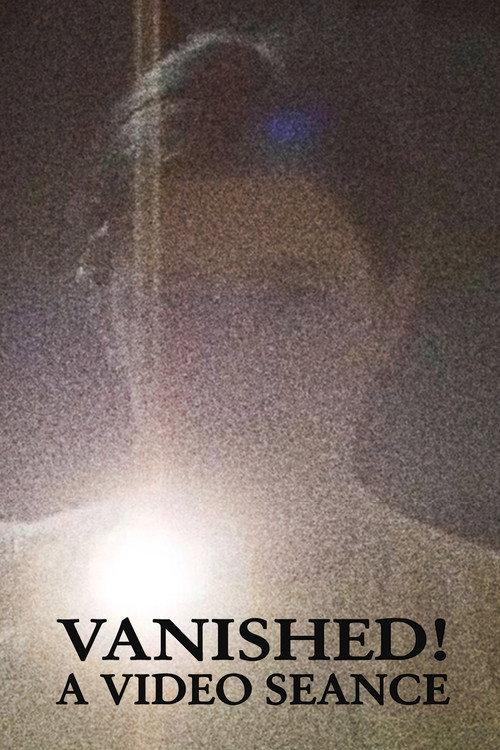 Vanished! A Video Seance 1999 official movie poster